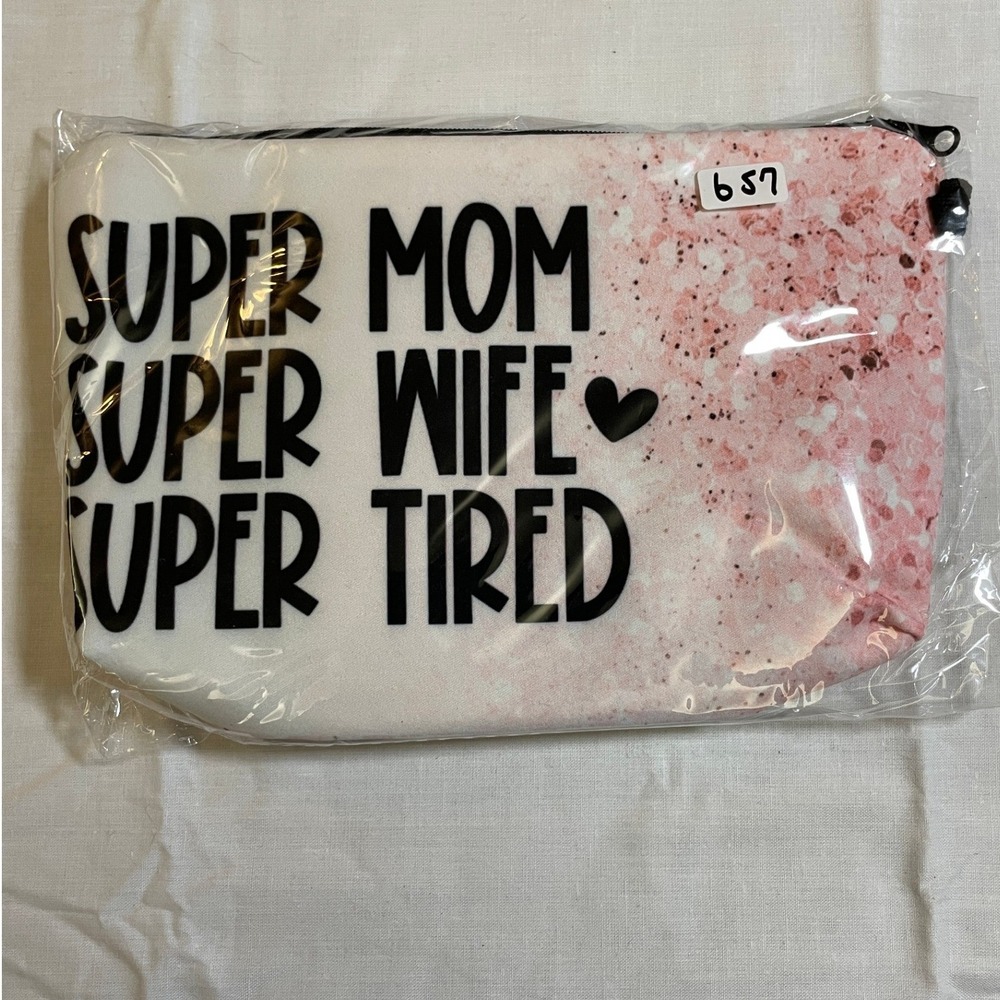 The Pouch Cosmetic Bag Women One Size Pink White NWT Super Mom Wife Tired